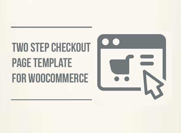 Two Step Checkout Page Template for WooCommerce